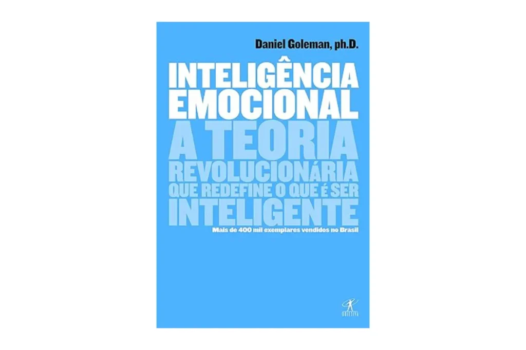 Inteligência emocional, um dos melhores livros pra ler sobre autoconhecimento.